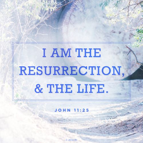 The Resurrection and the Life