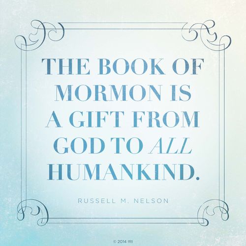 A blue graphic coupled with a quote by President Russell M. Nelson: “The Book of Mormon is a gift from God.”