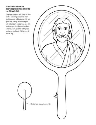 aktivitetssida: Frälsarens bild kan återspeglas i mitt ansikte
