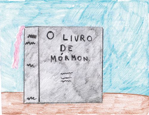 “Book of Mormon,” William M., age 10, Brazil