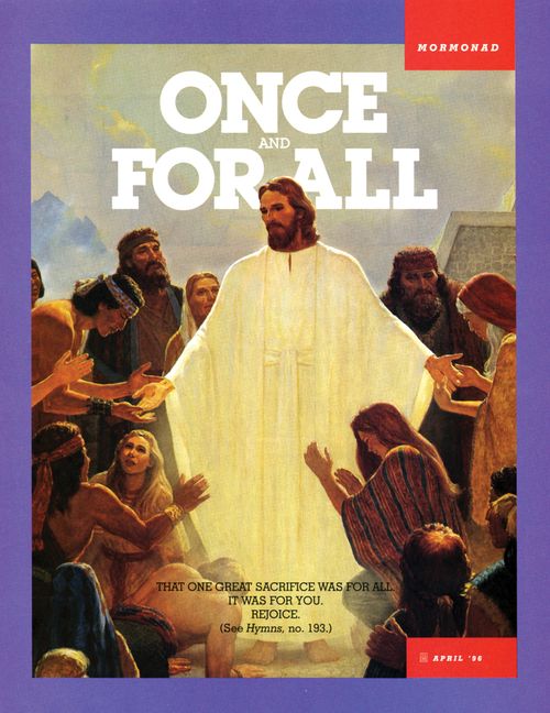 A painting of Christ appearing to the Nephites, paired with the words “Once and for All.”