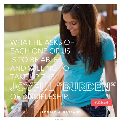 An image of a young woman painting, coupled with a quote by Elder Ronald A. Rasband: “He asks … us … to be … willing to take up the joyful ‘burden’ of discipleship.”