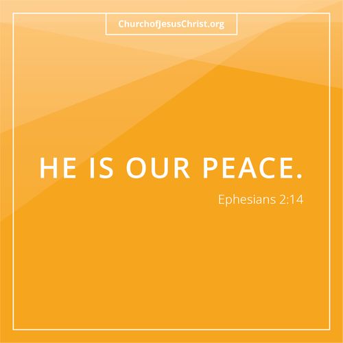 "He Is Our Peace" | Ephesians 2:14 Do Not Copy.