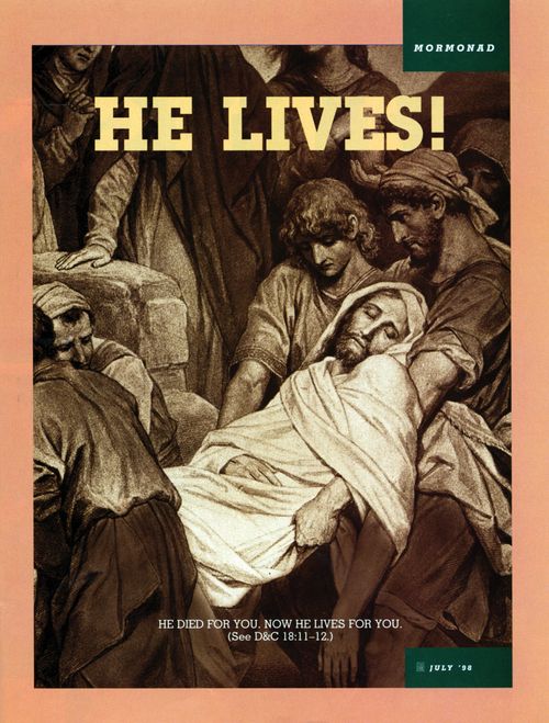 A painting depicting the Savior’s body being taken from the cross after the Crucifixion, paired with the words “He lives!”
