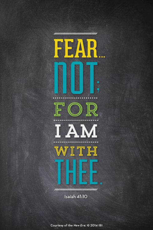 A dark gray background with a quote from Isaiah 41:10 in blue, yellow, and green: “Fear … not; for I am with thee.”