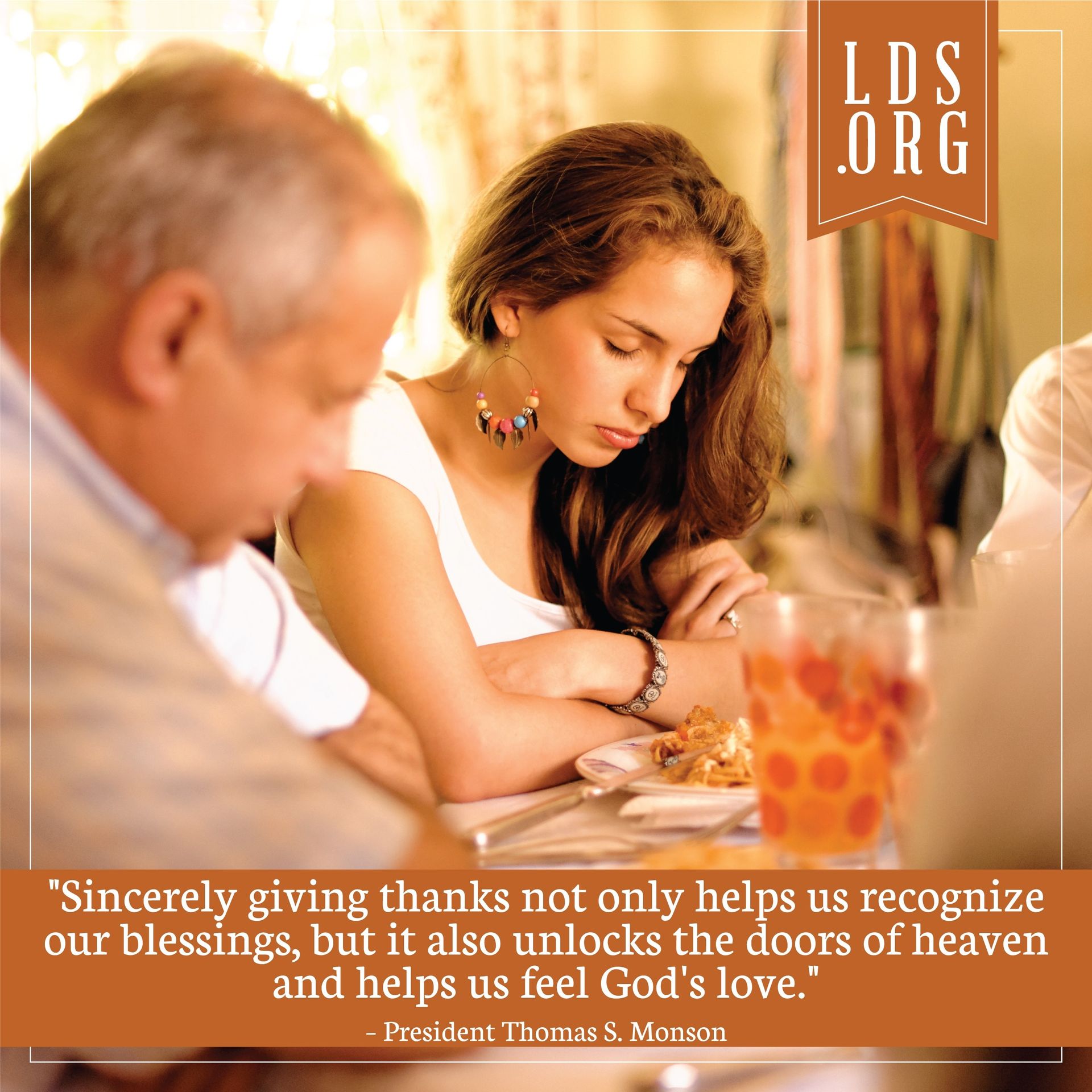 “Sincerely giving thanks not only helps us recognize our blessings, but it also unlocks the doors of heaven and helps us feel God’s love.”—President Thomas S. Monson, “The Divine Gift of Gratitude” © undefined ipCode 1.