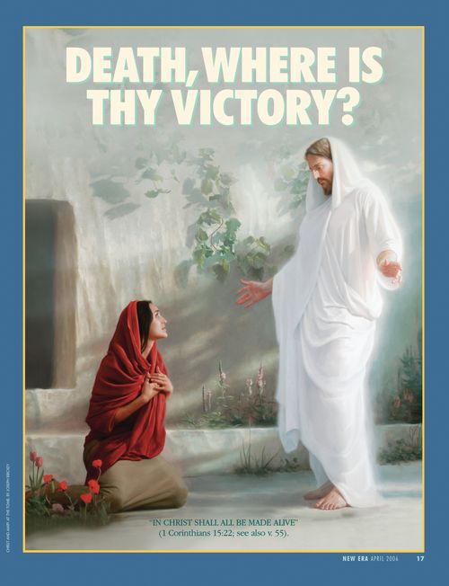 A painting of the resurrected Savior standing before Mary Magdalene outside the tomb, paired with the words “Death, Where Is Thy Victory?”