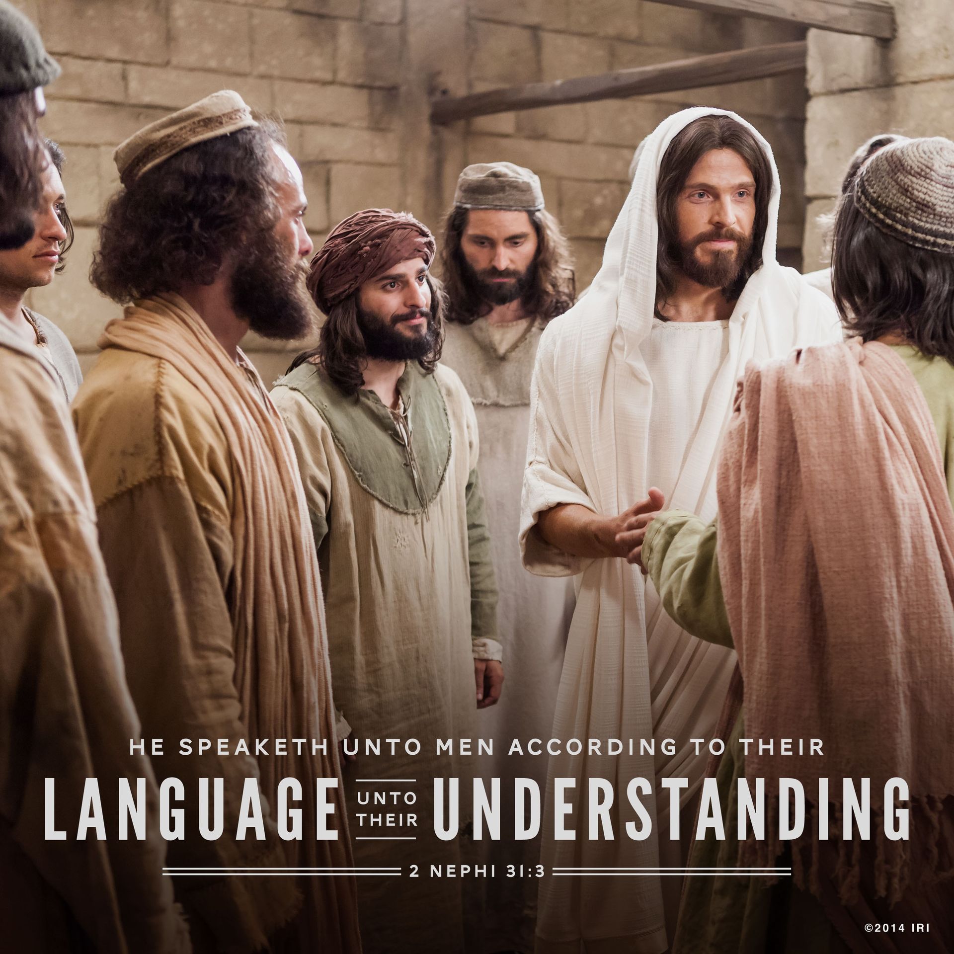 “He speaketh unto men according to their language, unto their understanding.”— 2 Nephi 31:3 © undefined ipCode 1.