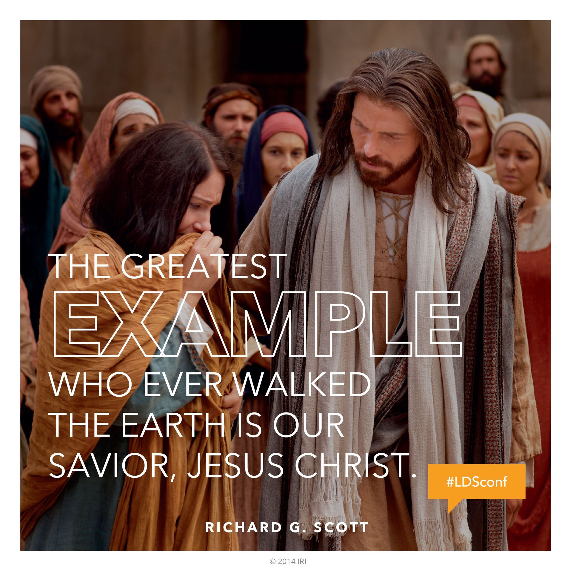 “The greatest example who ever walked the earth is our Savior, Jesus Christ.”—Elder Richard G. Scott, “I Have Given You an Example” © undefined ipCode 1.