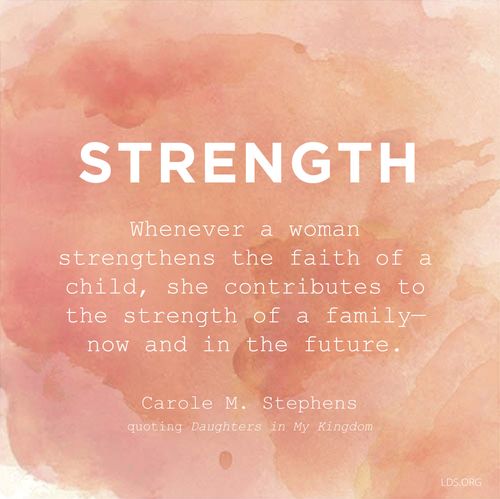 A pink watercolor wash with a quote from Daughters in My Kingdom: “Whenever a woman strengthens the faith of a child, she contributes to the strength of a family.”