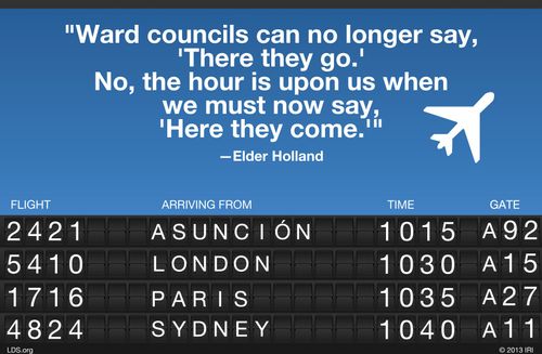 A graphic depicting an airplane schedule, combined with a quote by Elder Jeffrey R. Holland: “Ward councils can no longer say, ‘There they go.’”