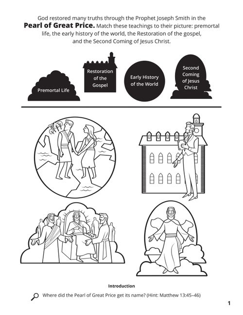 A matching activity of Church events with corresponding line images of Adam and Eve in the Garden of Eden; Joseph Smith with scriptures standing at a temple; Heavenly Father, Jesus Christ, and Lucifer presenting their plans in Heaven; and of the resurrected Christ descending from Heaven with nail prints in His hand and feet.