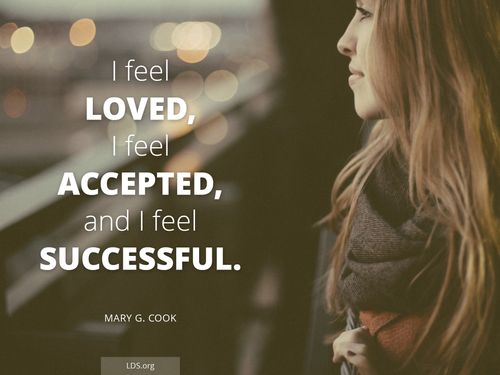 An image of a young woman looking off into the distant with bokah effects framing the words “I feel loved, I feel accepted, and I feel successful.”
