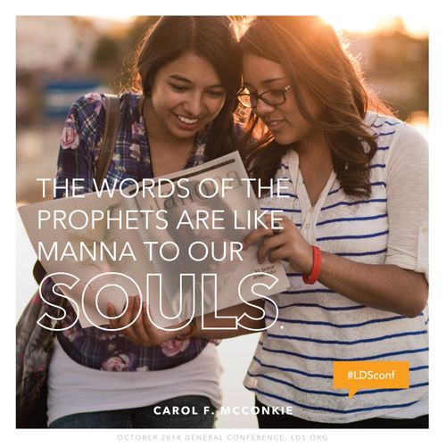 A photograph of two girls reading the Liahona, combined with a quote by Sister Carol F. McConkie: “The words of the prophets are like manna to our souls.”