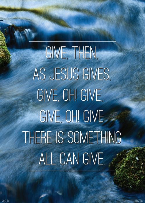A photograph of a stream with the words “There is something all can give” printed over the top.