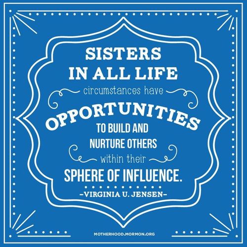 A blue and white patterned graphic with a quote by Sister Virginia U. Jensen: “Sisters in all life circumstances have opportunities to build … others.”