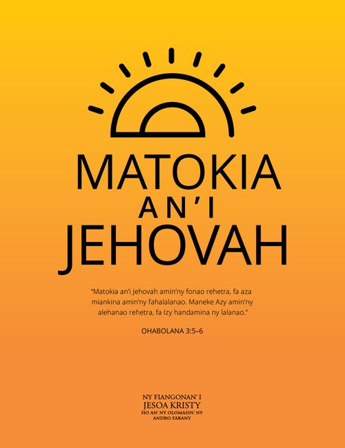 Peta-drindrina: “Matokia an’i Jehovah”