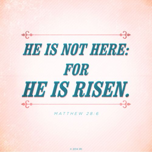 The text from Matthew 28:6 printed on a neutral background.