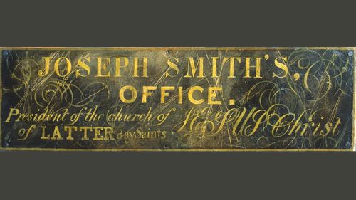 Gold-lettered sign from Joseph Smith’s office