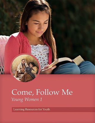 Come, Follow Me: Learning Resources for Youth (Young Women curriculum)