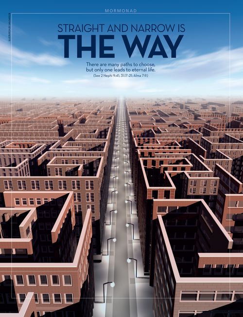 A poster of a long, straight road with a maze of houses on each side, paired with the words “Straight and Narrow is the Way.”