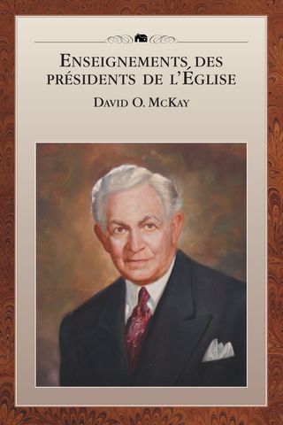 Enseignements des présidents de l’Église : David O. McKay