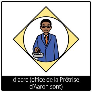 Pictogramme de l’Évangile pour « diacre (office de la Prêtrise d’Aaron) »