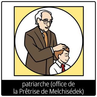 Pictogramme de l’Évangile pour « patriarche (office de la Prêtrise de Melchisédek) »