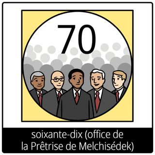 Pictogramme de l’Évangile pour « soixante-dix (office de la Prêtrise de Melchisédek) »