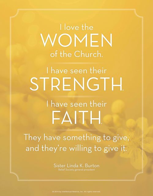 A yellow background with a quote by Sister Linda K. Burton: “I love the women of the Church.”