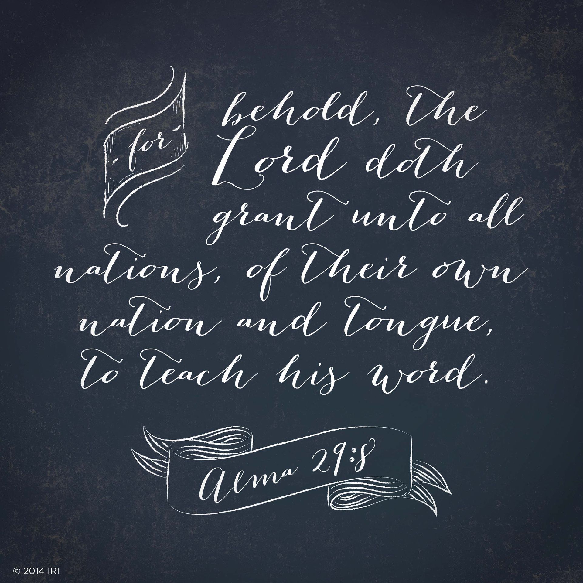 “For behold, the Lord doth grant unto all nations, of their own nation and tongue, to teach his word.”—Alma 29:8