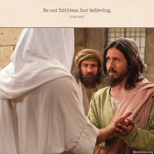 John 20:27, We must be believing