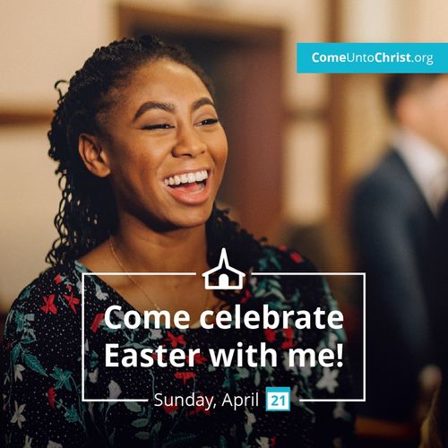 An image of a young woman smiling coupled with the text in a graphic box: "Come celebrate Easter with me!"