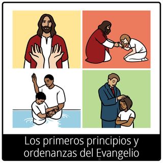 símbolo del Evangelio de los primeros principios y ordenanzas del Evangelio