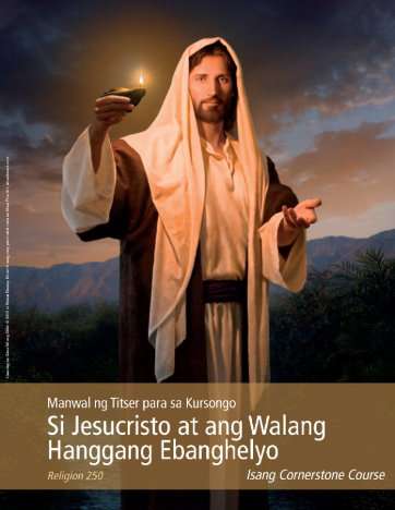 Manwal ng Titser para sa Kursong Si Jesucristo at ang Walang Hanggang Ebanghelyo
