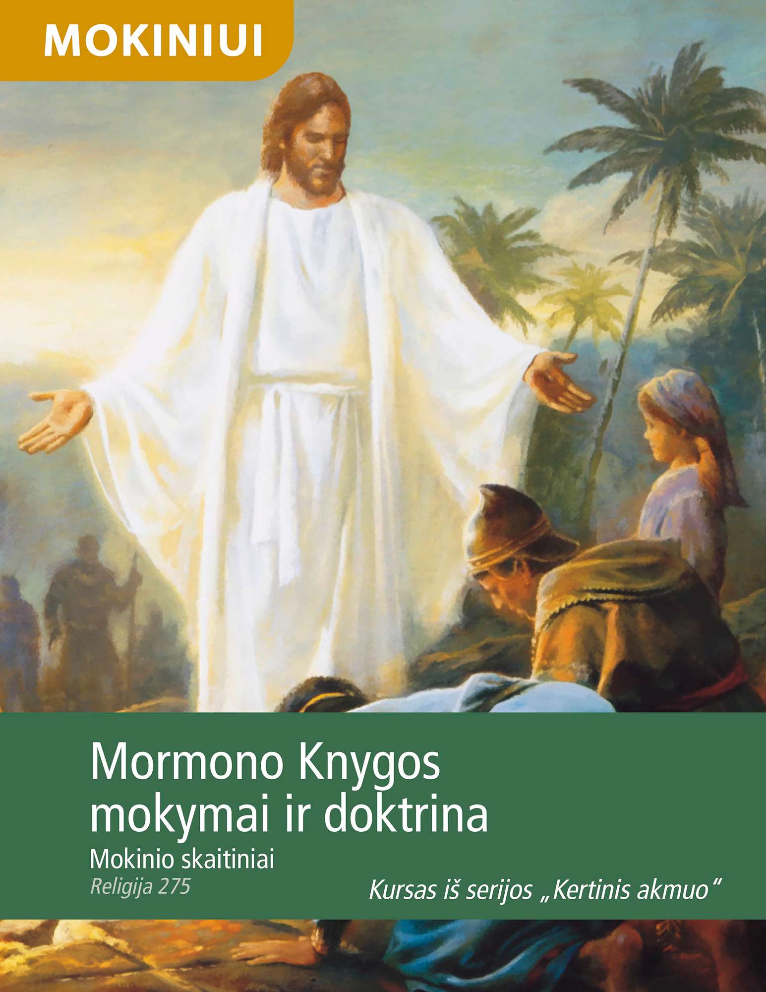 Mormono Knygos mokymai ir doktrina. Mokinio skaitiniai (Rel 275)